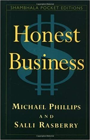 Honest Business by Michael Phillips