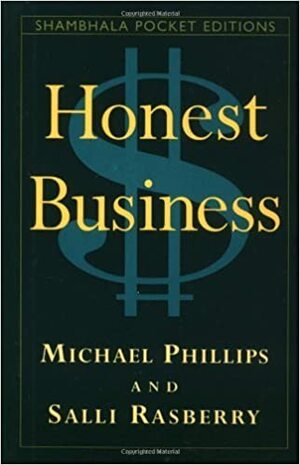 Honest Business by Michael Phillips