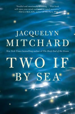 Two If by Sea by Jacquelyn Mitchard