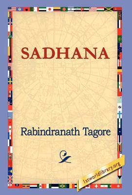 Sadhana by Rabindranath Tagore