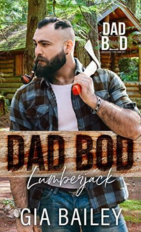 Dad Bod Lumberjack by Gia Bailey