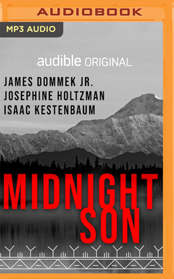 Midnight Son by Isaac Kestenbaum, Josephine Holtzman, James Dommek