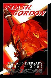 Flash Gordon 75th Anniversary by Omaha Perez, Mike Cavallaro, Shanth Enjeti, Brendan Deneen, Tom DeFalco, Len Wein, Pedro Delgado, Joe Staton, Joe Casey, J.M. DeMatteis, Paul Green, Jim Krueger