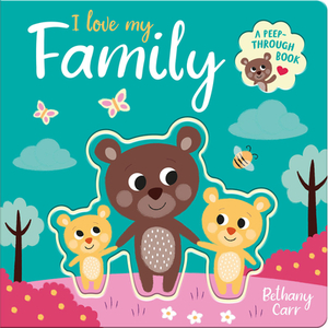 I Love My Family by Robyn Gale