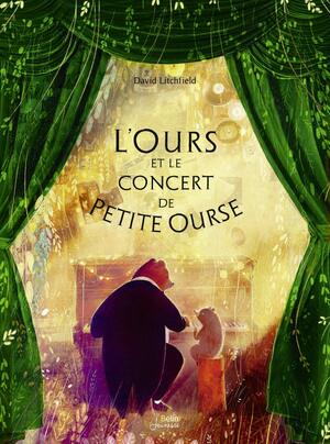 L'ours et le concert de Petite Ourse by David Litchfield