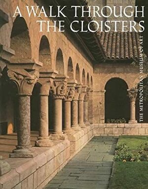 A Walk Through the Cloisters by Bonnie Young, Malcolm Varon
