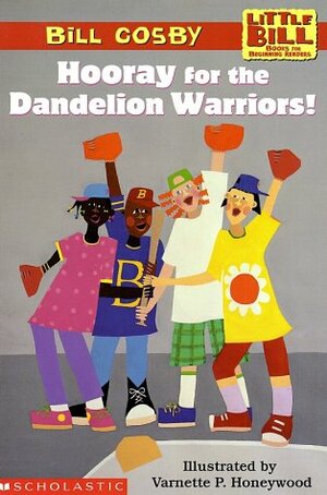Hooray for the Dandelion Warriors! by Bill Cosby