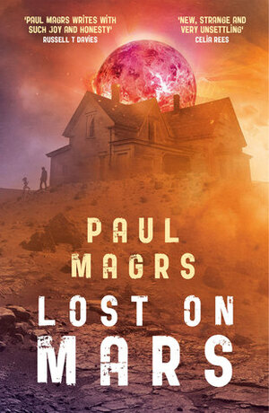 Lost on Mars by Paul Magrs