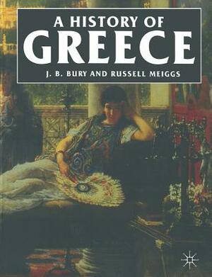 A History of Greece by Russell Meiggs, J. B. Bury