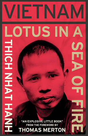 Vietnam: Lotus in a Sea of Fire by Thích Nhất Hạnh