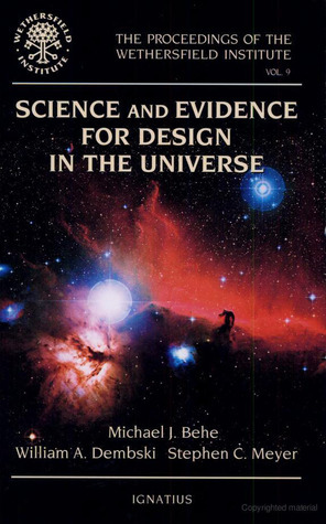 Science and Evidence for Design in the Universe by Stephen C. Meyer, William A. Dembski