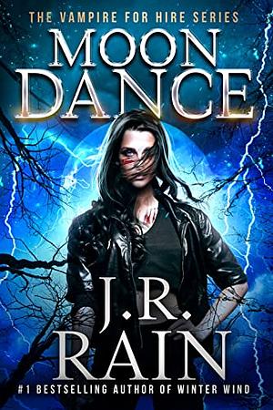 Moon Dance by J.R. Rain