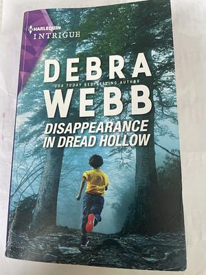 Disappearance in Dread Hollow by Debra Webb, Debra Webb