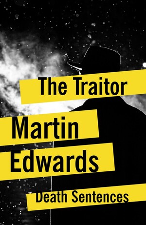 The Traitor by Martin Edwards