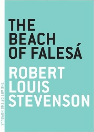 The Beach of Falesá by Robert Louis Stevenson