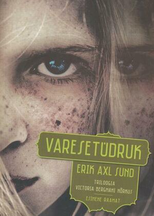 Varesetüdruk by Erik Axl Sund