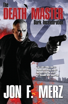 The Death Master: Dark Incelebration by Jon F. Merz