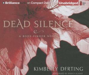 Dead Silence by Kimberly Derting