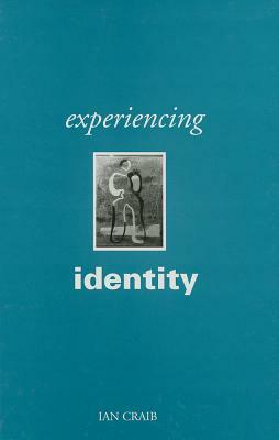 Experiencing Identity by Ian Craib