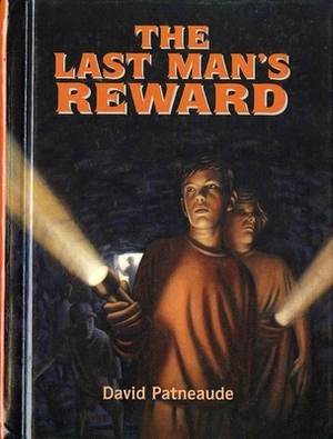 The Last Man's Reward by David Patneaude