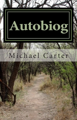 Autobiog by Michael Carter