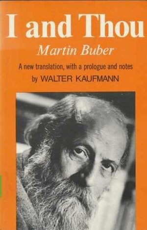 I and Thou by Martin Buber