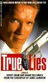 True Lies by Dewey Gram, James Francis Cameron, Duane Dell'Amico