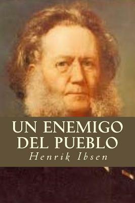 Un Enemigo del Pueblo by Henrik Ibsen