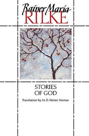 Stories of God by Rainer Maria Rilke