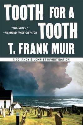 Tooth for a Tooth by T. Frank Muir