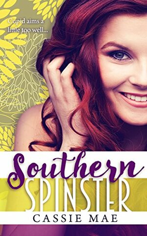 Southern Spinster by Cassie Mae