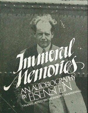 Immoral Memories by Sergei Eisenstein