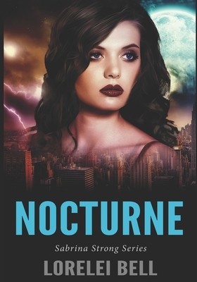 Nocturne: Large Print Edition by Lorelei Bell