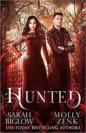 Hunted by Sarah Biglow, Molly Zenk