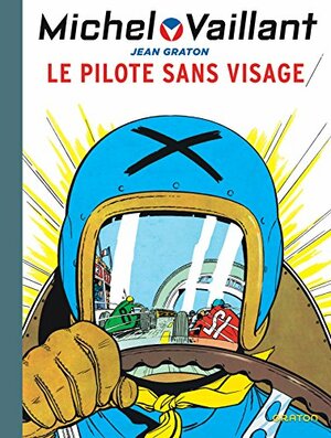 Michel Vaillant, Tome 2 : Le pilote sans visage by Jean Graton