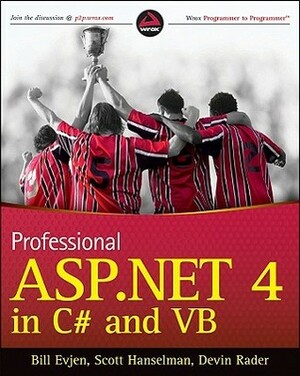 Professional ASP.Net 4 in C# and VB by Bill Evjen, Scott Hanselman, Devin Rader