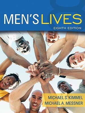 Men's Lives by Michael S. Kimmel, Michael A. Messner