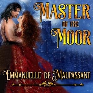 Master of the Moor by Emmanuelle de Maupassant