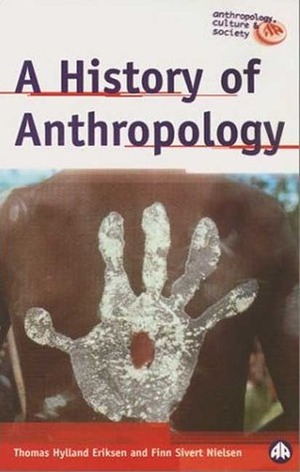 A History of Anthropology by Thomas Hylland Eriksen