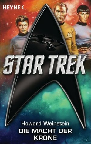 Star Trek: Die Macht der Krone: Roman by Hans Maeter, Howard Weinstein