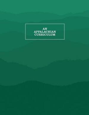 An Appalachian Curriculum: 1998 by Diane Grant Thompson, Carolyn Pillis, Donna Wright
