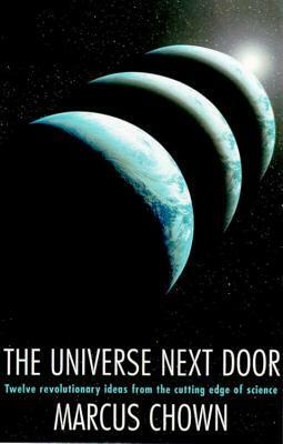 The Universe Next Door by Marcus Chown
