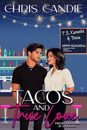 Tacos and True Love by Chris Candie