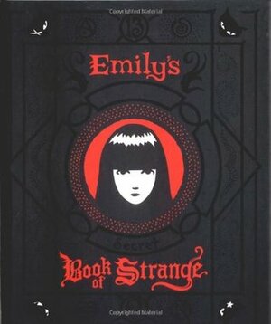 Emily's Secret Book of Strange by Rob Reger, Buzz Parker