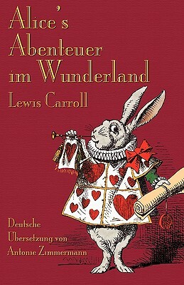 Alice's Abenteuer im Wunderland: Alice's Adventures in Wonderland in German by Lewis Carroll