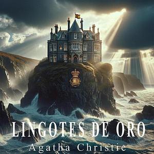 Lingotes De Oro by Agatha Christie