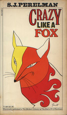 Crazy Like a Fox by S.J. Perelman