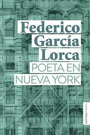 Poeta en Nueva York by Federico García Lorca