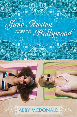 Jane Austen Goes to Hollywood by Abby McDonald