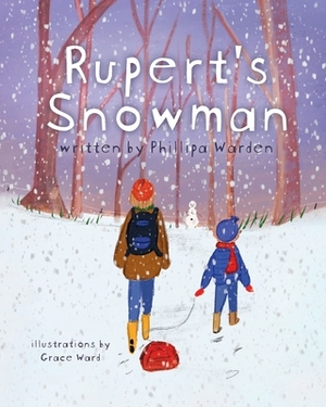 Rupert's Snowman by Phillipa Warden